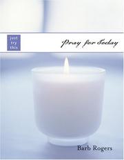 Cover of: Pray for Today (Just Try This)