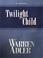 Cover of: Twilight Child