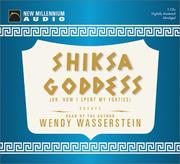 Cover of: Shiksa Goddess by Wendy Wasserstein