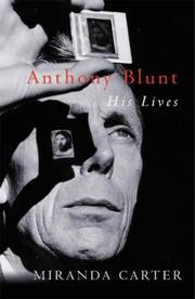 Cover of: Anthony Blunt by Miranda Carter