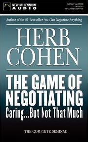 Cover of: The Game of Negotiating Caring...But Not That Much