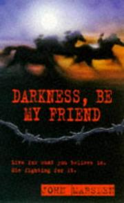 Cover of: Darkness, be my friend