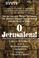 Cover of: O Jerusalem!