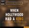 Cover of: When Hollywood Had a King