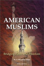 Cover of: American Muslims: Bridging Faith and Freedom