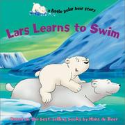 Cover of: Lars Learns to Swim (A Little Polar Bear Story)