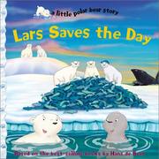 Lars saves the day by Gail Donovan, Based on books by Hans de Beer