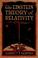 Cover of: The Einstein Theory of Relativity