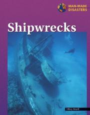 Cover of: Man-Made Disasters - Shipwrecks (Man-Made Disasters) by Hillary Mayell