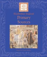 Cover of: Lucent Library of Historical Eras - Elizabethan England: Primary Sources (Lucent Library of Historical Eras)