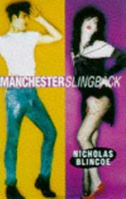 Cover of: Manchester Slingback by Nicholas Blincoe