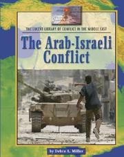 Cover of: Lucent Library of Conflict in the Middle East - The Arab-Israeli Conflict (Lucent Library of Conflict in the Middle East) by Debra A. Miller