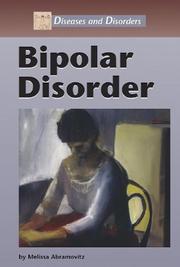 Cover of: Diseases and Disorders - Bipolar Disorder (Diseases and Disorders) by Melissa Abramovitz