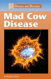 Diseases and Disorders - Mad Cow Disease (Diseases and Disorders) by Barbara Sheen
