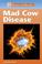 Cover of: Diseases and Disorders - Mad Cow Disease (Diseases and Disorders)