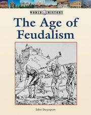 Cover of: The Age of Feudalism (World History)