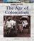 Cover of: The age of colonialism