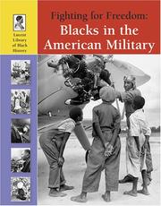 Cover of: Fighting for Freedom: Blacks in the American Military (Lucent Library of Black History)