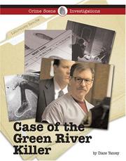 Cover of: The Case of the Green River Killer (Crime Scene Investigations)