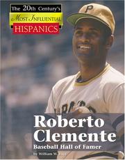 Cover of: Roberto Clemente, Baseball Hall of Famer (The Twentieth Century's Most Influential: Hispanics)