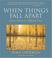 Cover of: When Things Fall Apart