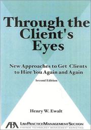 Cover of: Through the Client's Eyes: New Approaches to Get Clients to Hire You Again and Again,