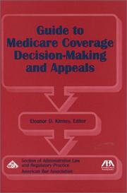 Cover of: Guide to Medicare Coverage Decision-Making and Appeals