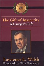 Cover of: The Gift of Insecurity: A Lawyer's Life (Aba Biography Series)