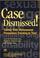 Cover of: Case dismissed!