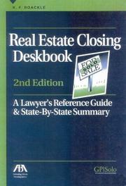 Real estate closing deskbook by K. F. Boackle