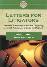 Cover of: Letters for Litigators: Essential Communicatons for Opposing Counsel, Witnesses, Clients,and Others