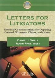 Cover of: Letters for litigators: essential communications for opposing counsel, witnesses, clients, and others