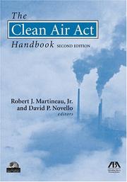 The Clean Air Act Handbook by Martineau Jr.fDavid P.