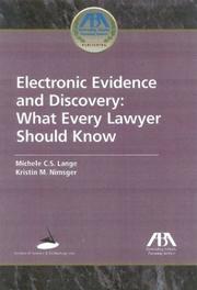 Cover of: Electronic evidence and discovery: what every lawyer should know