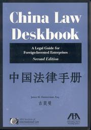 Cover of: China law deskbook: a legal guide for foreign-invested enterprises