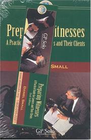 Preparing witnesses by Daniel I. Small