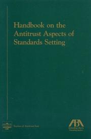 Cover of: Handbook on the Antitrust Aspects of Standards Setting (American Bar Association Section of Antitrust Law Monograph) by American Bar Association., American Bar Association.