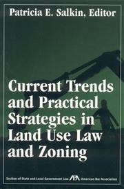 Cover of: Current Trends and Practical Strategies in Land Use Law and Zoning