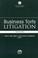 Cover of: Business torts litigation