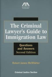 Cover of: The criminal lawyer's guide to immigration law by Robert James McWhirter