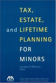 Cover of: Tax,  Estate,  and Lifetime Planning for Minors | Carmina Y. D