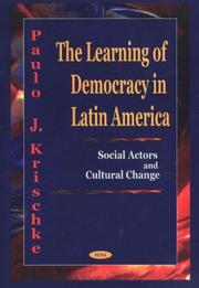 Cover of: The learning of democracy in Latin America by Paulo J. Krischke