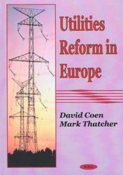 Cover of: Utilities reform in Europe by David Coen and Mark Thatcher editors.