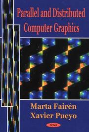 Cover of: Parallel and distributed computer graphics by Marta Fairén and Xavier Pueyo, editors.