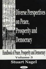 Cover of: Diverse Perspectives on Peace, Prosperity, and Democracy: Handbook of Peace, Prosperity and Democracy
