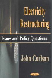Cover of: Electricity restructuring: issues and policy questions