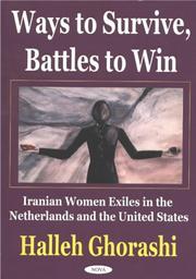 Ways to Survive, Battles to Win by Halleh Ghorashi