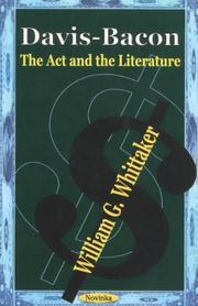 Cover of: Davis-Bacon: the act and the literature