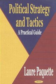 Cover of: Political strategy and tactics: a practical guide