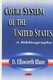 Court system of the United States by D. Ellsworth Blanc